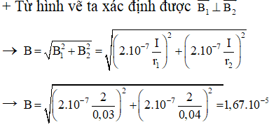 ü

Vì khoảng cách từ điểm ta xét đến 2 dòng điện lập thành một tam giác vuông.