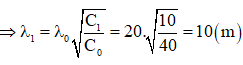 .

Khi cho lần lượt C = C0 = 40 pF, C = C1 = 10 pF và C = C2 = 640 pF thì thu được sóng điện từ có bước sóng tương ứng là:

Với v là vận tốc truyền sóng điện từ. Từ đó ta thấy: