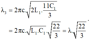 - Ta có:

+ Khi L = L1 ; C = C1  thì:

+ Khi L = 3L1 ; C = C2  thì:

- Vì λ