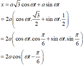 Phương pháp:Công thức lượng giác cos(a – b) = cosa.cosb + sina.sinb

Cách giải:

 Ta có :

=> Biên độ và pha ban đầu lần lượt là: 2a và –π/6.