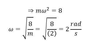 .

Hợp lực tác dụng lên vật theo định luật II Newton

Hay

So sánh với giả thuyết bài toán

Chu kì của dao động