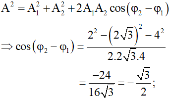 - Đổi:

- Tìm thành phần A1 , ta có:

- Thay số vào ta có:

- Giải phương trình trên ta được: 

- Để tìm φ2  ta đi xác định biên độ tổng hợp A:

- Suy ra: