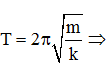 Thế năng và động năng bằng nhau sau các khoảng thời gian Δt = 0,25T → T = 4Δt = 0,2 s

Độ cứng của lò xo 

k = 50N/m