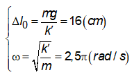 .

Độ cứng của lò xo dao động: k’ = 2k = 25 N/m.

Độ dãn lò xo ở VTCB và tần số góc: 

Từ t = 0 đến t1 cả lò xo và vật cùng rơi (vật ở E).

Khi t = t1 li độ của vật so với O là x = -16 cm.