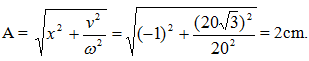 Chọn C

+ ω = 2π : T = 20 rad/s.

+ t = 0: x = 2cosφ = -1 => 

v = -40 sinφ > 0 => sinφ < 0 =>           

Vậy :  x =     2  cos (20t -  2 π / 3 ) =    2 sin(20t -  π /6) cm.