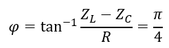 .

Cảm kháng gấp đôi dung kháng

Điện áp hiệu dụng ở hai đầu tụ điện và hai đầu điện trở bằng nhau

Độ lệch pha