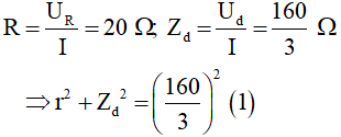 - Ta có:

- Mặt khác:

- Từ (1) và (2): r = 30 Ω; L = 0,14 H