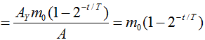 Phương trình phản ứng: 

Khối lượng chất phóng xạ X còn lại sau thời gian t: 

Khối lượng chất mới Y được tạo thành sau thời gian t: 

 ( vì A Y = A)

Ta có 

Sau đó tại thời điểm t + T