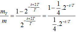 Phương trình phản ứng: 

Khối lượng chất phóng xạ X còn lại sau thời gian t: 

Khối lượng chất mới Y được tạo thành sau thời gian t:

( vì A Y = A)

Ta có 

Sau đó tại thời điểm t + 2T