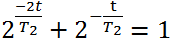 T2 = 2T1

Sau thời gian t số hạt nhân của X và Y còn lại:

N1 = N01.2-t/T1, N2 = N02.2-t/T2  với N01 = N02 = N0/2; N0 là số hạt nhân ban đầu của hỗn hợp

Số hạt nhân còn lại của hỗn hợp:

Gọi T là khoảng thời số hạt nhân của hỗn hợp giảm đi một nửa:  N = N0/2

 khi t = T  thì . Đặt    ta có : x 2 + x – 1 = 0    (*)

Phương trình (*) có nghiệm ; loại nghiệm âm ta lấy 

→ T = 0,69T2