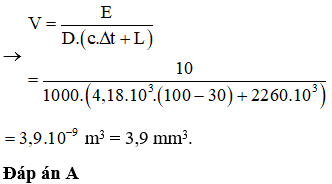 +  Trong 1 giây thì năng lượng khối nước nhận được là: E = P.t = 10 J

+ Năng lượng này dùng để làm sôi nước và hóa hơi nước nên: E = Qsôi + Qhóa hơi = mc. D  t + mL

Mà m = V.D