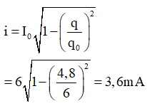 + Cường độ dòng điện cực đại trong mạch

 

→ Cường độ dòng điện trong mạch khi q = 4,8  nC.
