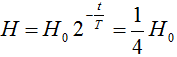  → t = 2. T = 11140 năm.