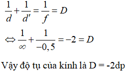 Phương pháp: Sử dụng công thức thấu kính

 Cách giải:  Để mắt nhìn xa được như người bình thường thì vật ở vô cùng cho ảnh ảo tại điểm cực viễn của mắt.

Ta có: