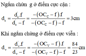 Khi đặt mắt tại tiêu điểm của kính lúp : l = 4 cm