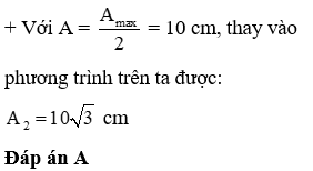  

+ Từ hình vẽ, áp dụng định lý hàm cos trong tam giác ta có:

A12 = A22 + A2  -   2A2Acos(A,A2)

   

+ Phương trình trên luôn có nghiệm nên:

D   = 3A2  -   4(A2  -   100)  ³   0  ®   A  £   20  ®   Amax = 20 cm

 