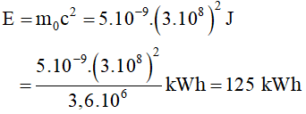 - Năng lượng nghỉ của 5 μg vật chất bằng: