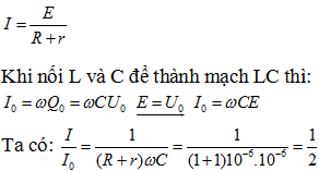 Khi mắc nguồn điện có suất điện động E vào mạch thì:

=>