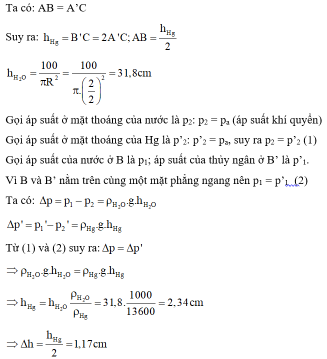 Mặt thoáng của thủy ngân ban đầu ở vị trí A. Khi đổ thêm nước vào thì A ở nhánh có nước chuyển xuống B, mặt thoáng ở nhánh còn lại chuyển tới C, như hình vẽ.