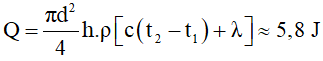 - Bỏ qua nhiệt lượng làm nóng thép và môi trường xung quanh. Nhiệt lượng cần truyền là:

   

- Thời gian khoan thép là: t = Q/P = 5,8/10 = 0,58 s