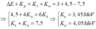 * Phương trình phản ứng hạt nhân:

 

* Theo định luật bảo toàn và chuyển hóa năng lượng ta có