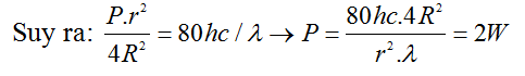 Đ áp án: D

Năng lượng mà mắt nhận được trong 1s là:

Mà năng lượng của chùm sáng mắt người nhận được trong 1s ở khoảng cách xa nhất là:

W = 80.hc/λ