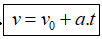 => Vận tốc tuân theo hàm bậc nhất theo thời gian