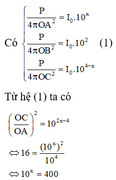 Đặt mức cường độ âm ở A là x (B) thì mức cường độ âm ở C là 4 –x (B).