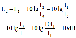 Ta có: 

L tăng thêm 10dB nữa