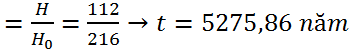 Độ phóng xạ của 18g thực vật sống  H0 = 18.12 phân rã/phút = 216 phân rã/phút

Ta có 
