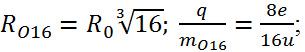 .

Bán kính và điện tích riêng (q/m) của đồng vị O16 tương ứng là

của đồng vị O18 là 

Các tỉ số cần tìm là: 