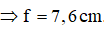 TH1: d = 24 + 2f, d’ = 64 – 24 – 2f thì ta có:

TH2: d = 24 – 2f, d’ = 40 + 2f thì ta có: