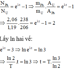 Số hạt nhân chì tạo thành:  

Tỉ lệ số hạt nhân chì tạo thành và số hạt nhân Urani còn lại:

 

Thay số vào ta có:  (năm)