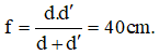 Ta có L = d + d’ = 180cm. Lại có 

Tiêu cự của thấu kính là 