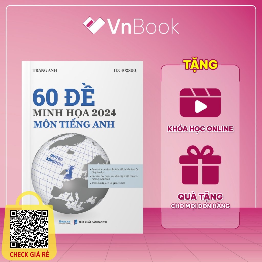 Bo de minh hoa 2024 co Trang Anh - Sach ID Bo 60 De thi trac nghiem luyen thi dai hoc mon Tieng Anh - VnBook