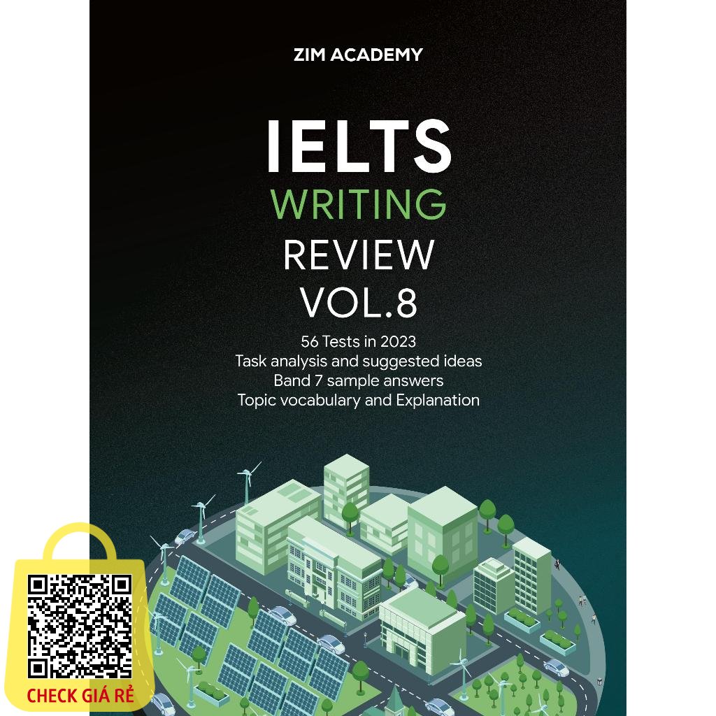 IELTS Writing Review Vol8 - Tổng hợp và Giải đề thi thật IELTS Writing 2023