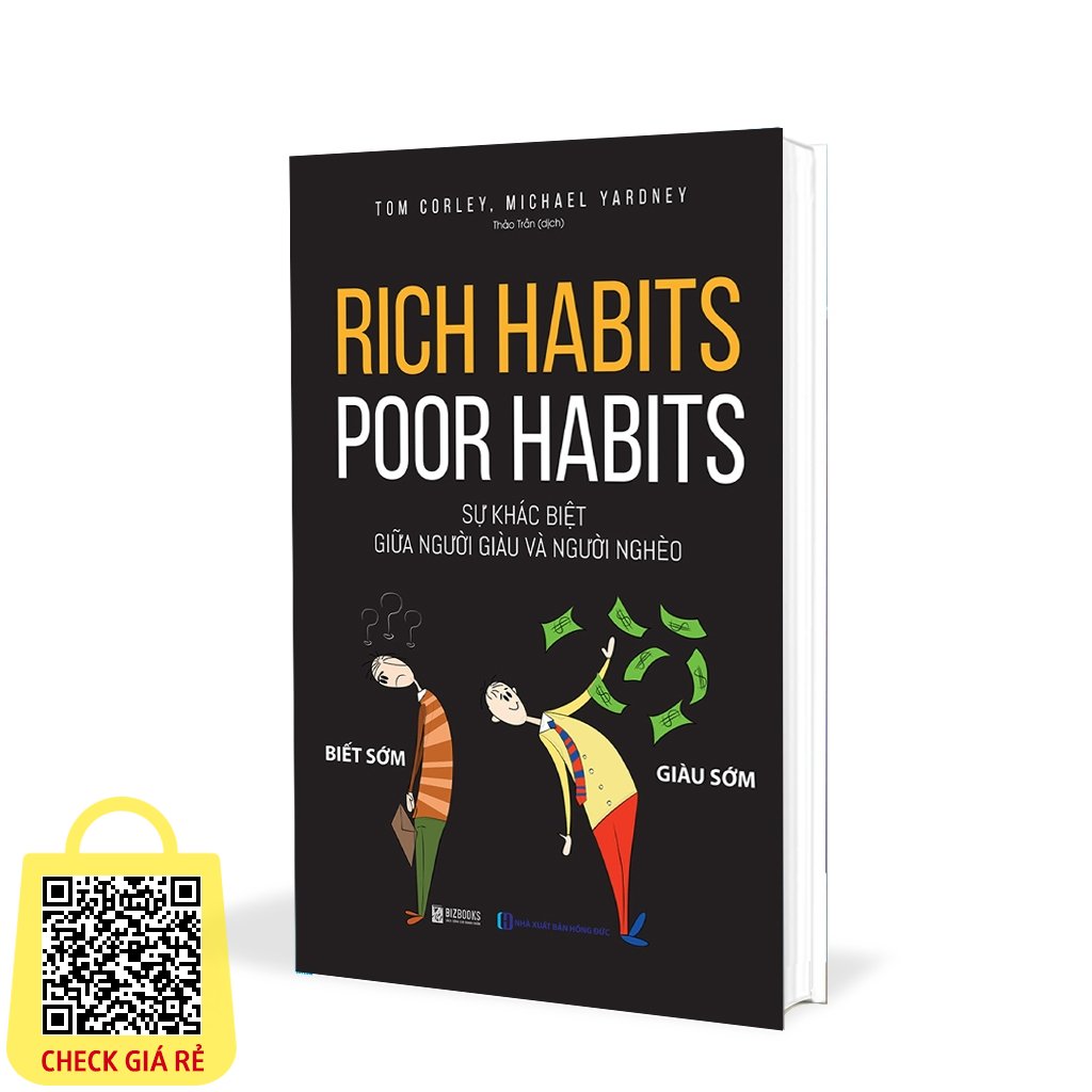 Rich Habits - Poor Habits - Su Khac Biet Giua Nguoi Giau Va Nguoi Ngheo