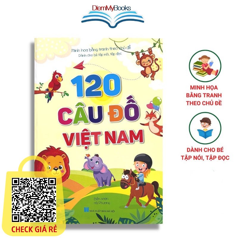 Sách-120 Câu Đố Việt Nam Dành Cho Bé Tập Nói Tập Đọc Minh Họa Bằng Tranh Theo Chủ Đề