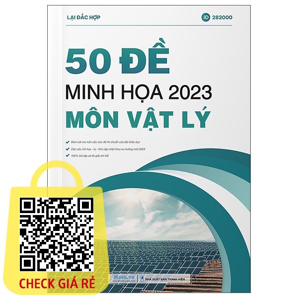 Sach 50 De Minh Hoa 2023 Mon Vat Ly (Tai Ban)