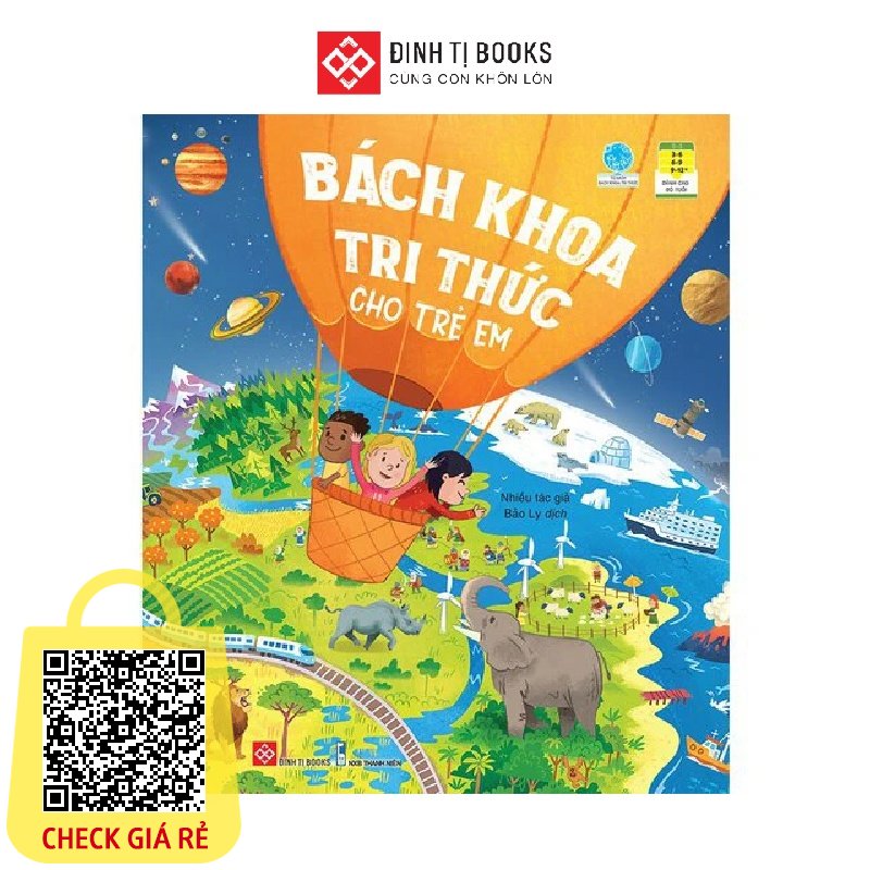 Sach Bach khoa tri thuc cho tre em 7 chu de khoa hoc lon kem tranh minh hoa cho tre tu 3 tuoi Dinh Ti Books