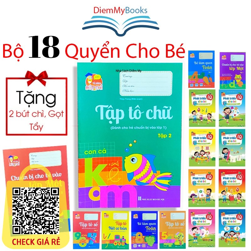 Sach Bo 18 Quyen Vo Tap To Chu Luyen Viet Phat Trien IQ Cho Be Tang Kem 2 But Chi+ Got+ Tay