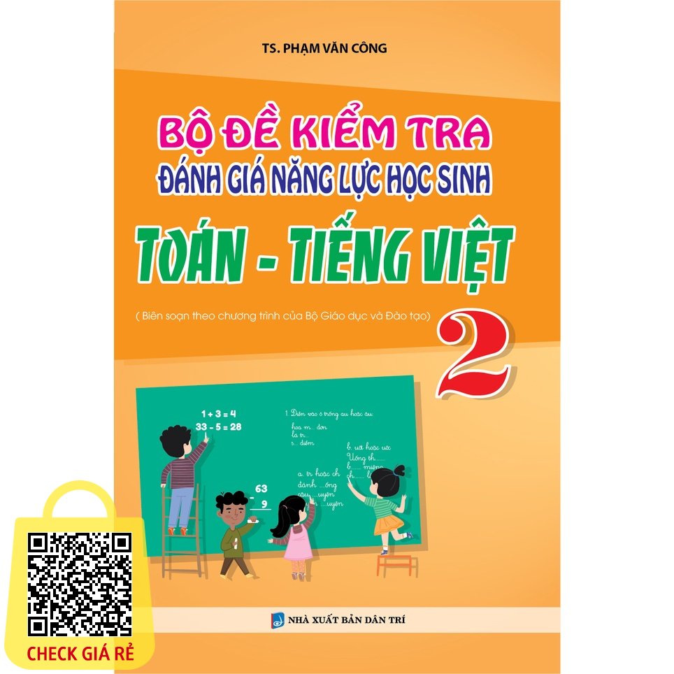 Sách Bộ Đề Kiểm Tra Đánh Giá Năng Lực Học Sinh Toán tiếng Việt Lớp 2