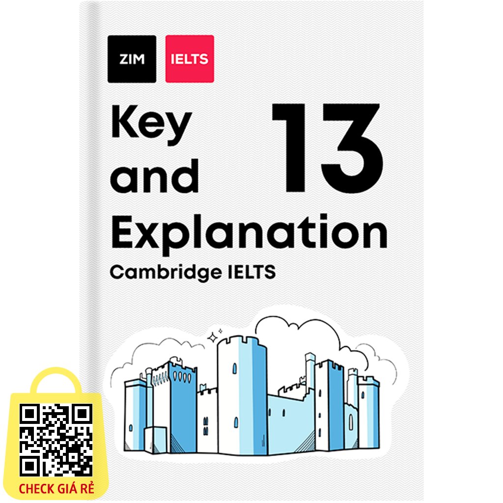 Sách Cambridge IELTS 13 Key and Explanation Giải thích chi tiết đáp án Cambridge IELTS 13