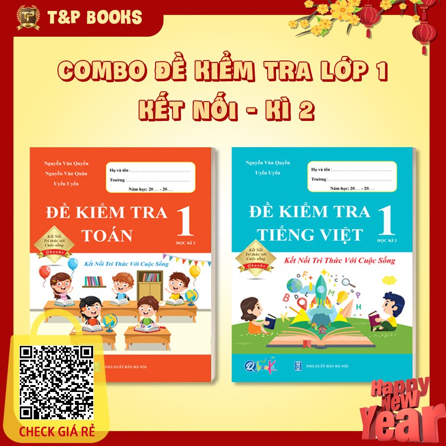 Sách Combo Đề Kiểm Tra Toán và Tiếng Việt lớp 1 Kết nối tri thức với cuộc sống Học kì 2 (2 cuốn)