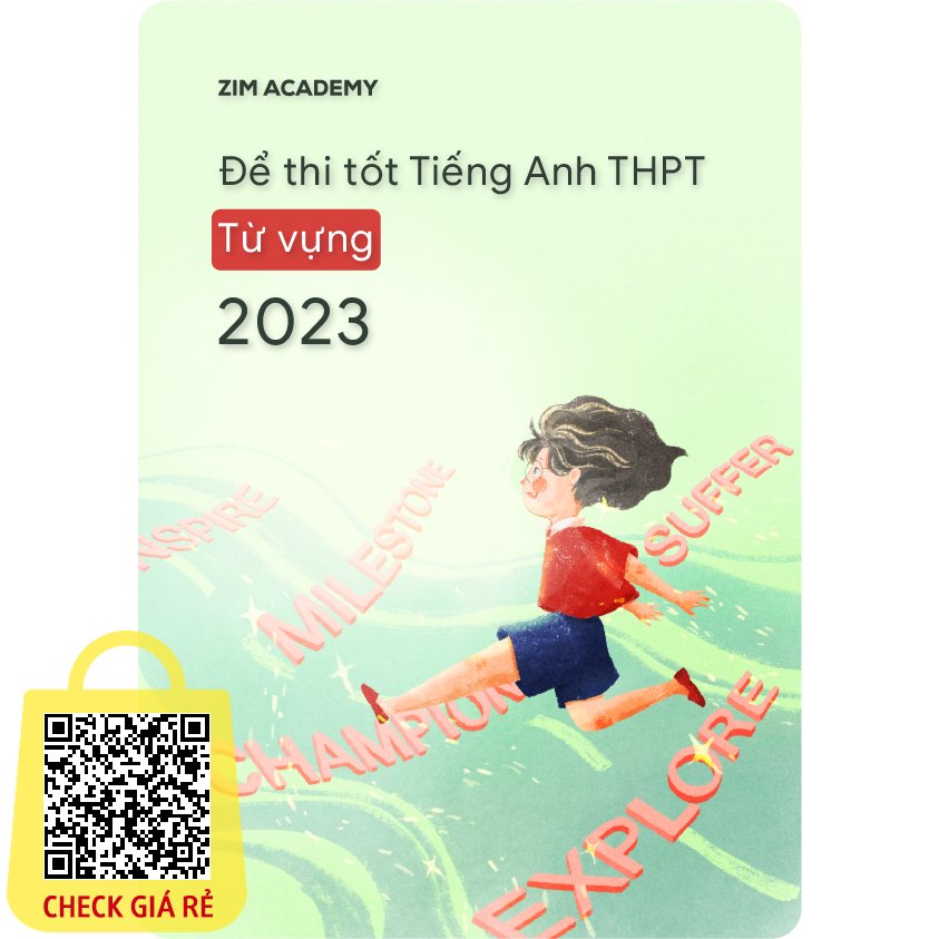 Sách Để thi tốt Tiếng Anh THPT 2023 Từ vựng theo 16 chủ đề chủ điểm trong bài thi THPT Quốc gia