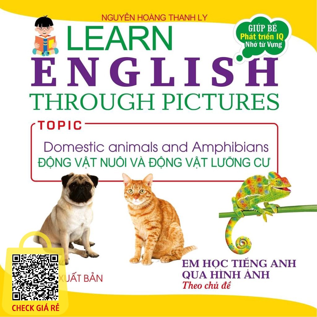 SÁCH - Em học tiếng Anh qua hình ảnh theo chủ đề - Động vật nuôi và động vật lưỡng Cư