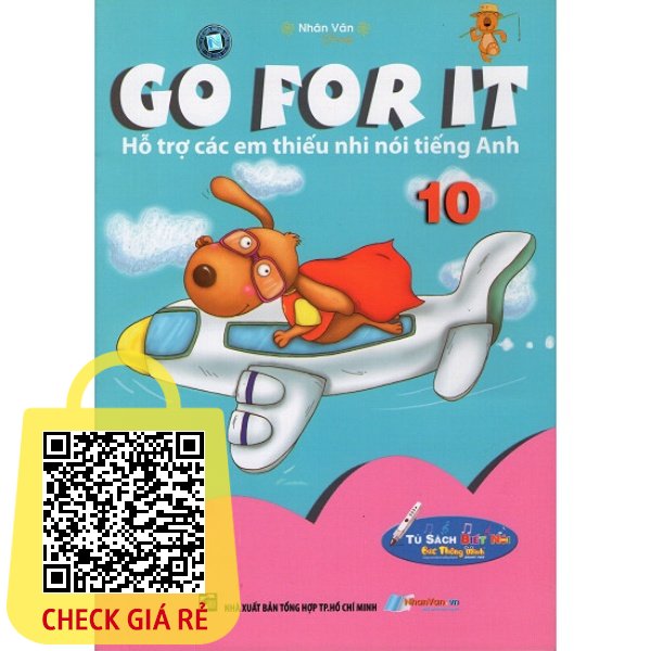 Sách - Go For It 10 - Hỗ Trợ Các Em Thiếu Nhi Nói Tiếng Anh - Kèm File Âm Thanh - Nhân Văn