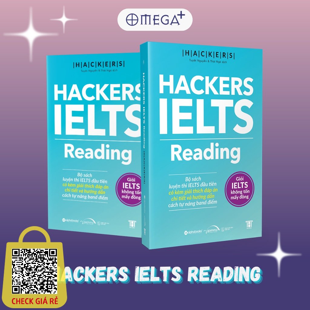 Sách Hackers IELTS Reading (Kèm Giải Thích Đáp Án Chi Tiết Và Hướng Dẫn Tự Nâng Band Điểm)