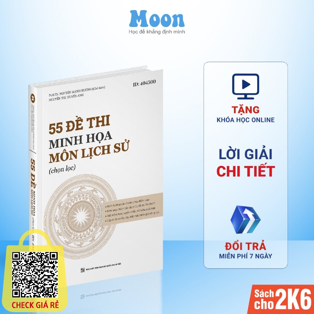 Sách ID Lịch sử thầy Nguyễn Mạnh Hưởng - 55 đề thi minh họa môn Lịch sử (chọn lọc) - Moonbook