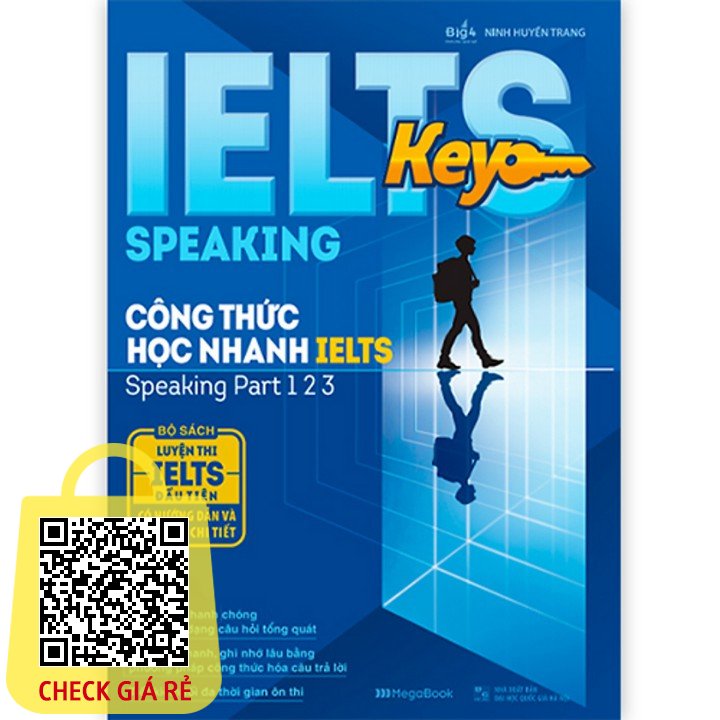 Sách IELTS KEY SPEAKING – Công thức học nhanh IELTS – Speaking part 1, 2, 3
